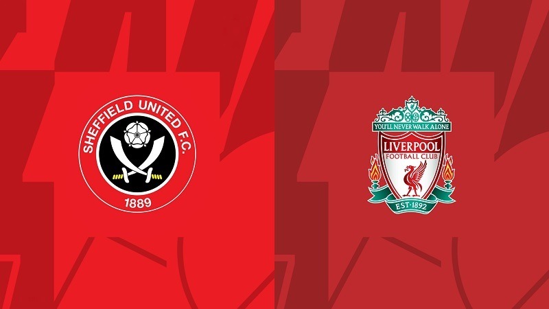 Nhận định, soi kèo nhà cái trận Sheffield United vs Liverpool: Không thể cản Lữ Đoàn Đỏ